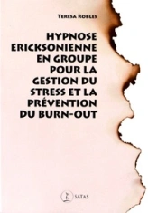 Hypnose éricksonienne en groupe pour la gestion du stress et la prévention du burn-out