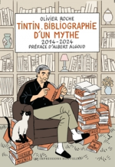 Tintin: Bibliographie dun mythe 2014-2024