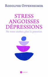 Stress, Angoisse dépression