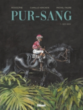 Pur-sang, tome 1 : Red Bird