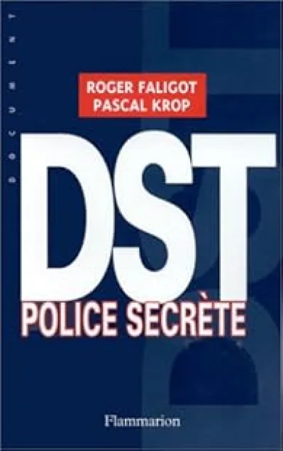 DST. Police secrète