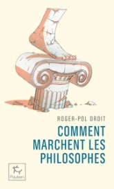 Comment marchent les philosophes