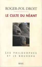 Culte du néant : Les philosophes et le Bouddha
