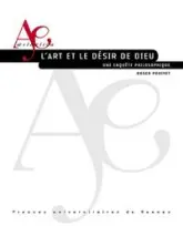 L'art et le désir de Dieu