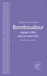 Boroboudour : Voyage à Bali, Java et autres îles