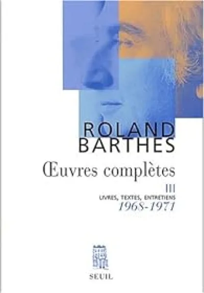 Oeuvres complètes. Tome 3, 1968-1971