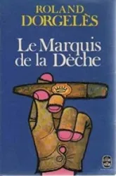 Le marquis de la dèche