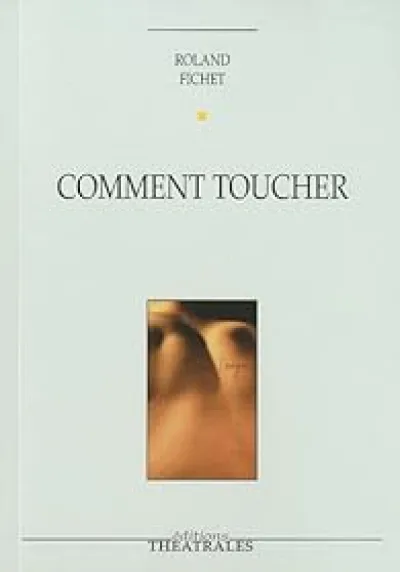 Comment toucher