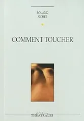 Comment toucher