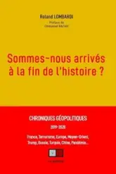 Sommes-nous arrivés à la fin de l'histoire ?