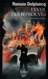 Le Sang des Princes, tome 2 : L'éveil des Réprouvés