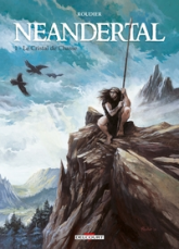 Néandertal, tome 1 : Le Cristal de Chasse