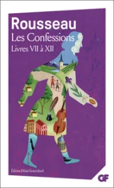 Les Confessions: Livres VII à XII