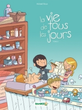 La vie de tous les jours, tome 2