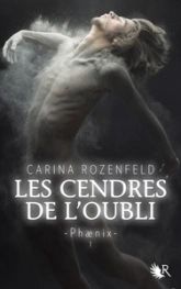 Phænix, tome 1 : Les cendres de l'oubli