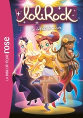 Lolirock, tome 10 : Le défilé de mode