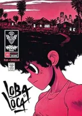 Mutafukaz' Loba Loca, tome 1