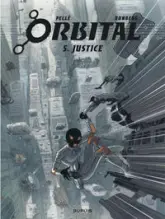 Orbital, tome 5 : Justice