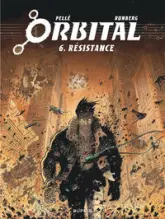 Orbital, tome 6 : Résistance