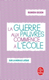 La guerre aux pauvres commence à l'école : Sur la morale laïque