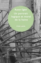 Portrait logique et moral de la haine