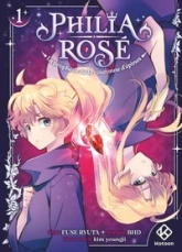 Philia Rosé : La prophétie de la couronne d'épines - tome 1