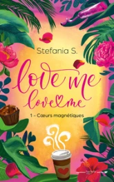 Love Me Love Me - tome 1- Coeurs magnétiques - Le phénomène italien bientôt sur Prime Video