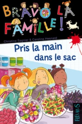 Bravo la famille : Pris la main dans le sac