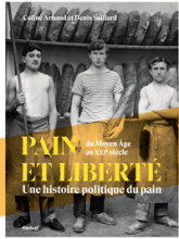 Pain et liberté: Une histoire politique du pain