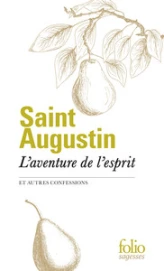 L'aventure de l'esprit et autres confessions