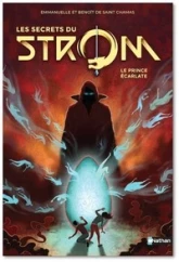 Les secrets du Strom : Le prince écarlate