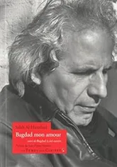 Bagdad mon amour - Bagdad à ciel ouvert