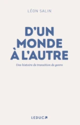 D'un monde à l'autre : Une histoire de transition de genre