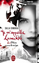Je m'appelle Lumikki, tome 2 : Blanc comme la neige