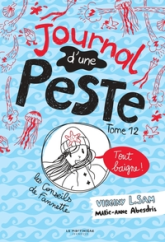 Journal d'une peste, tome 12 : Tout baigne !