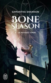 The Bone season, tome 4 : Le masque tombe