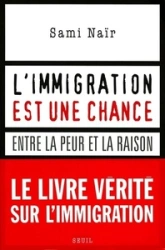 L'immigration est une chance. Entre la peur et la raison