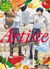 Artiste, un chef d'exception, tome 1