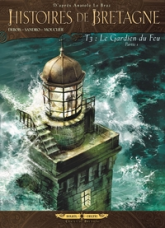 Histoires de Bretagne, tome 3 : Le Gardien du feu, Partie 1