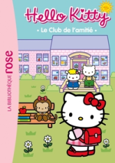 Hello Kitty, tome 1 : Le club de l'amitié