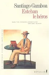 Esteban le héros