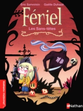 Fériel : Les Sans-têtes