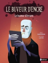 Le Buveur d'encre - le buveur d'écran - Roman fantastique best-seller dès 7 ans