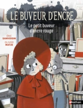 Le buveur d'encre : Le petit buveur d'encre rouge