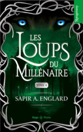 Les Loups du millénaire, tome 4