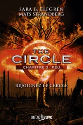 The Circle, tome 2 : Feu