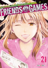 Friends games, tome 21