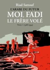 Moi, Fadi, le frère volé, tome 1 : 1986-1992