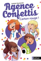 Agence Confettis, tome 3 : Carton rouge !