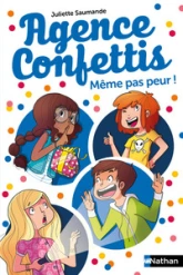 Agence Confettis, tome 7 : Même pas peur !